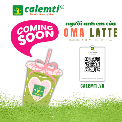 COMING SOON 23/3/2026 - Người anh em của OMA LATTE